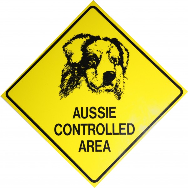 Australian Shepherd Schild - Aussie Controlled Area / 19cm